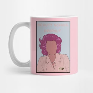 Beauty School Dropout Mug